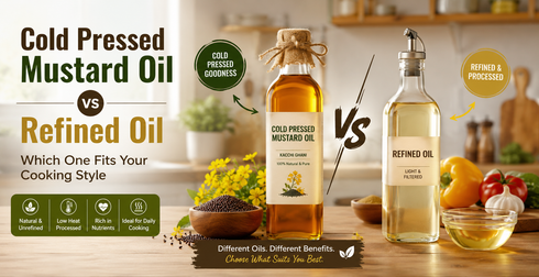 Cold Pressed Mustard Oil vs Refined Oil: Which One Fits Your Cooking Style